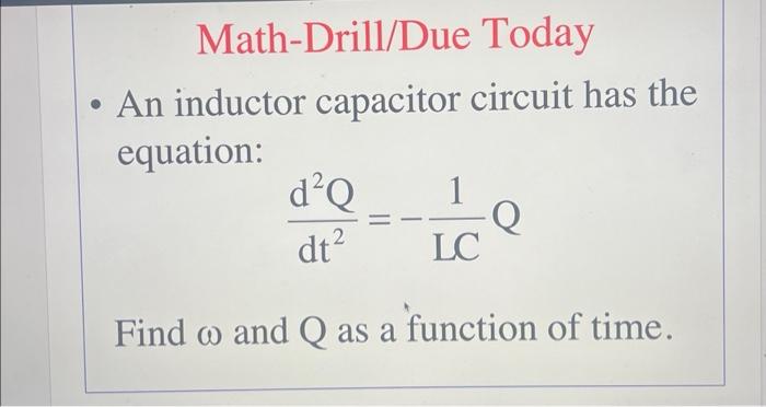 Solved An inductor capacitor circuit has the equation: | Chegg.com
