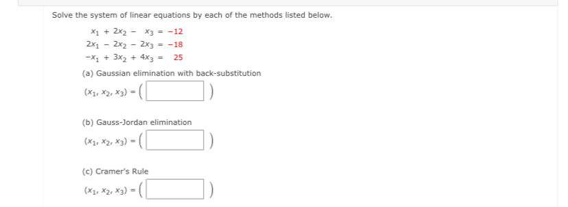 Solved Solve The System Of Linear Equations By Each Of The 