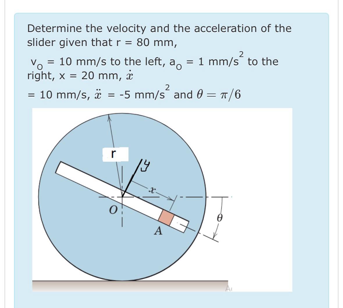 Solved Determine the velocity and the acceleration of the | Chegg.com