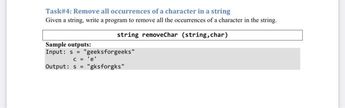 Solved Task#4: Remove all occurrences of a character in a | Chegg.com