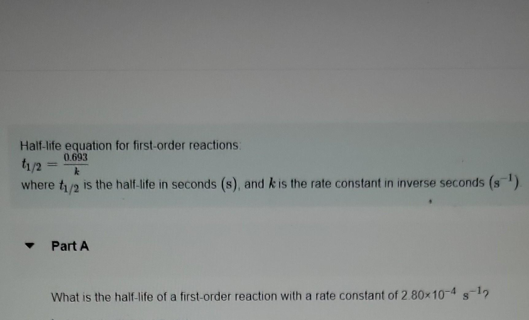 Solved Halflife equation for firstorder reactions