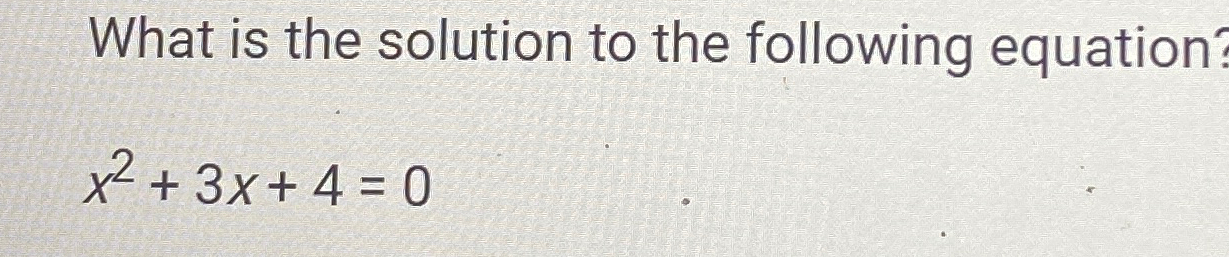 the solution of the equation x 2 3 4 is