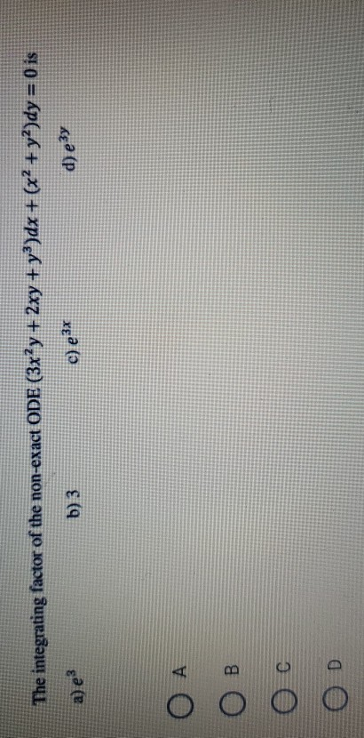 Solved The integrating factor of the non-exact ODE (3x²y + | Chegg.com