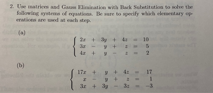 Solved 2. Use matrices and Gauss Elimination with Back | Chegg.com