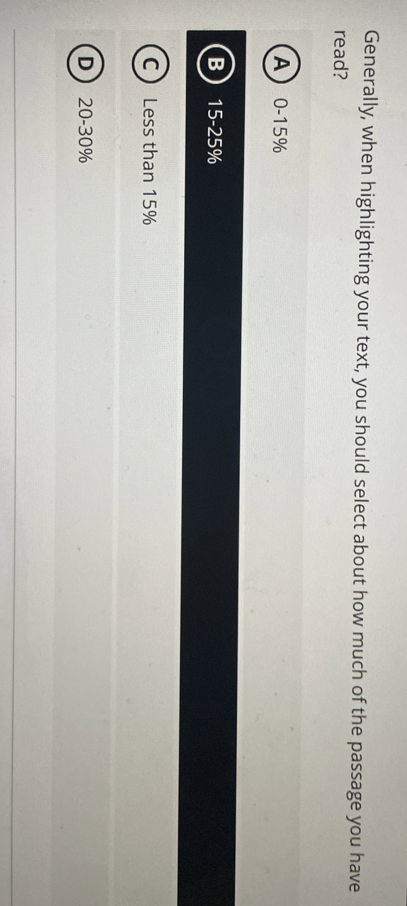 Solved Generally, when highlighting your text, you should | Chegg.com