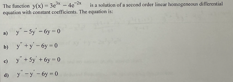 Solved The function y(x)=3e3x-4e-2x ﻿is a solution of a | Chegg.com