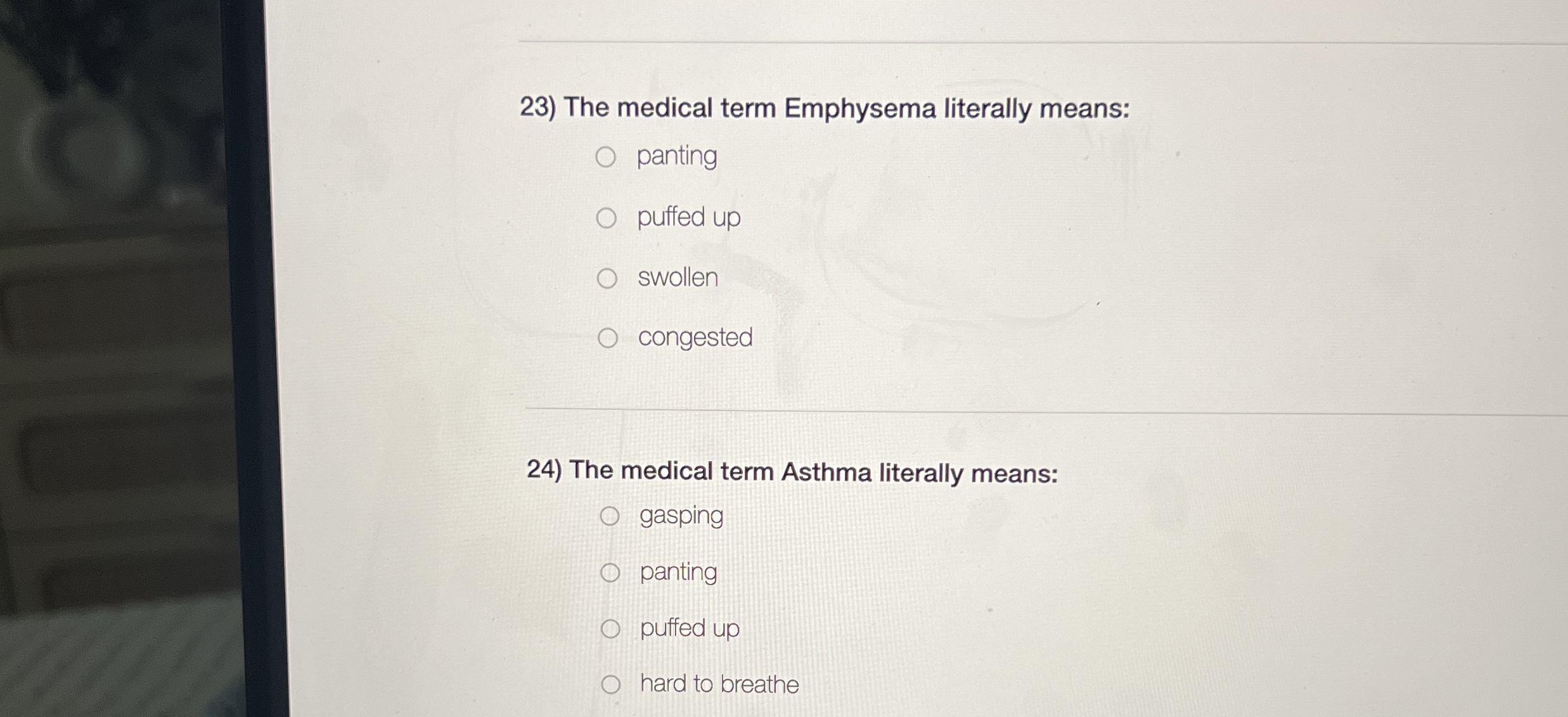 Solved The medical term Emphysema literally