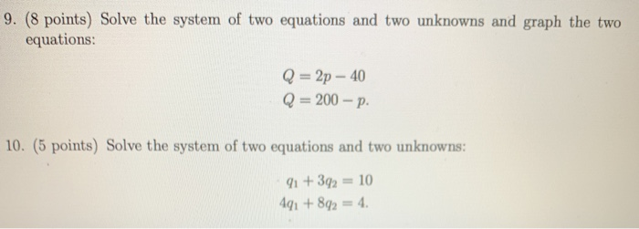 Solved 9. (8 points) Solve the system of two equations and | Chegg.com