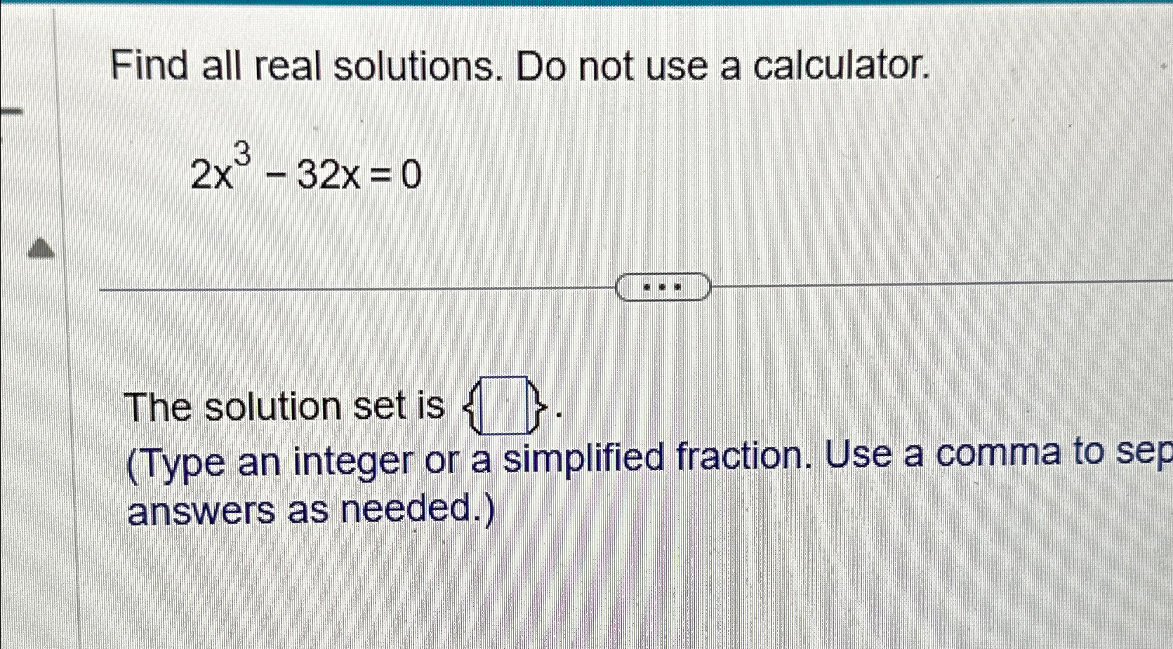 Solved Find all real solutions. Do not use a | Chegg.com