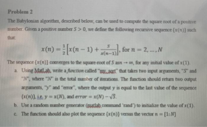 Solved Problem 2 The Babylonian algorithm, described below, | Chegg.com