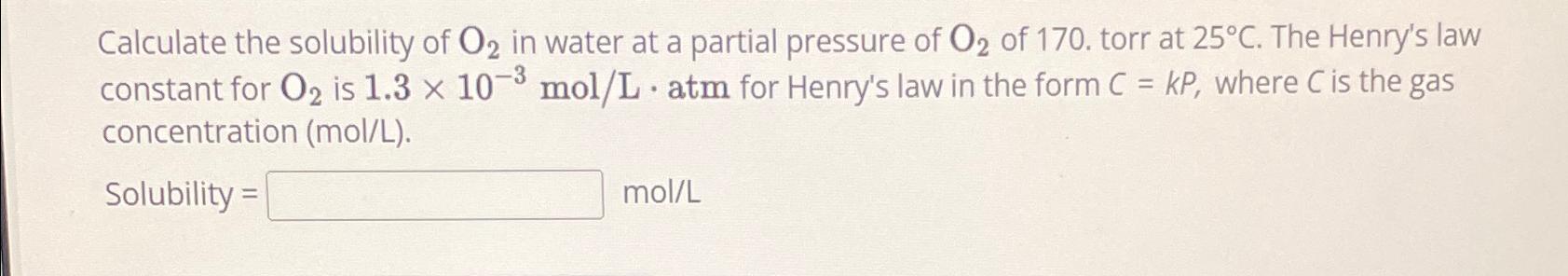 Solved Calculate the solubility of O_(2) in water at a | Chegg.com