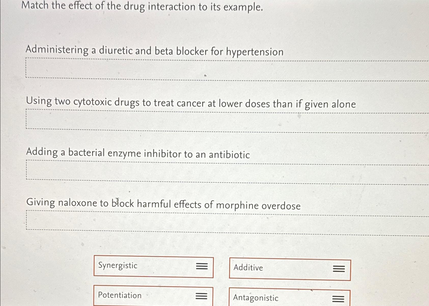 Solved Match the effect of the drug interaction to its | Chegg.com