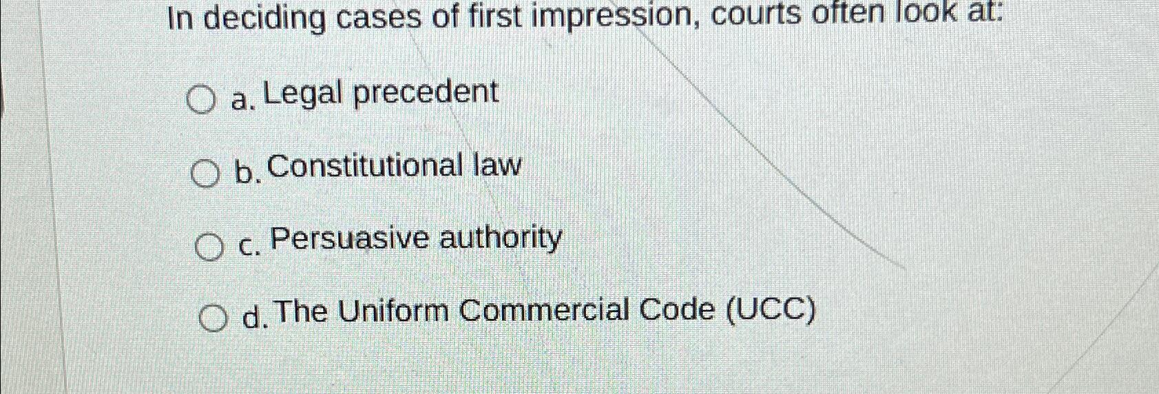 Solved In Deciding Cases Of First Impression, Courts Often | Chegg.com