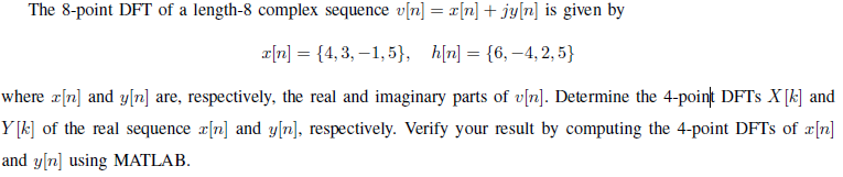 The 8-point DFT of a length-8 complex sequence v[n] = | Chegg.com