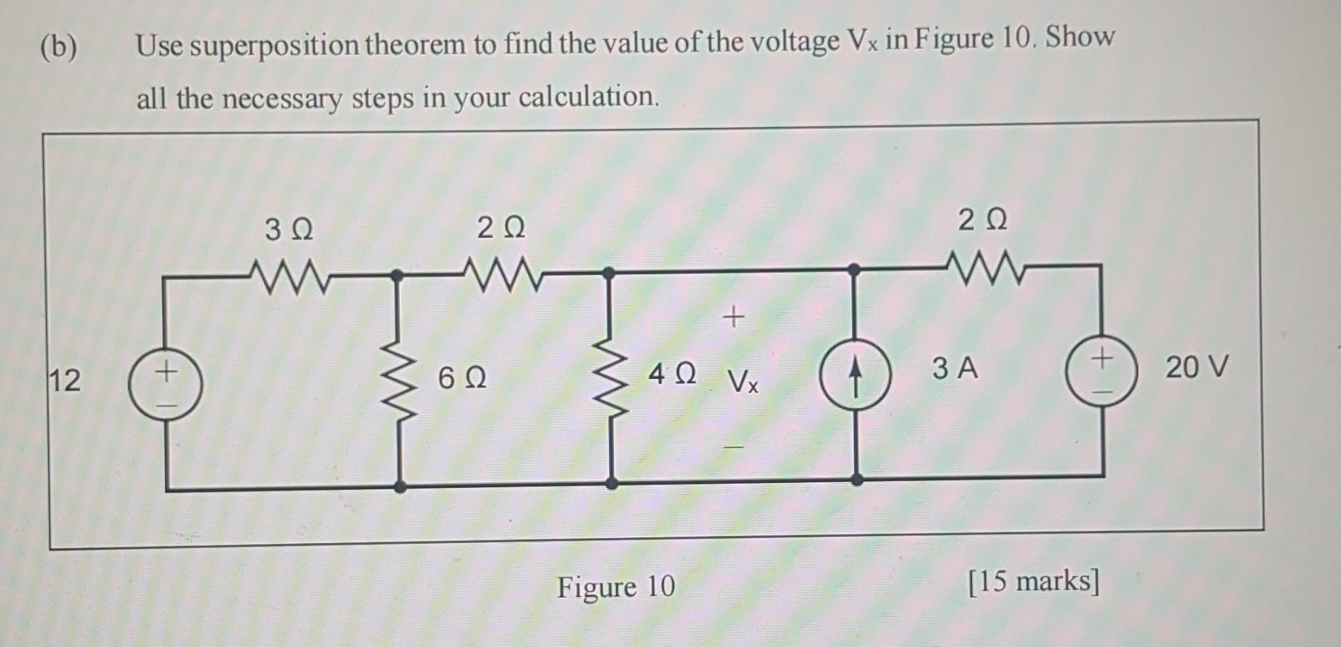 Solved (b) Use Superposition Theorem To Find The Value Of | Chegg.com