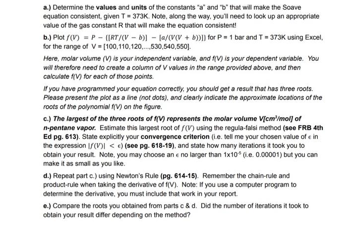 Solved P = [RT/(V - B)] - [a/VV + B))] Where The Constants | Chegg.com