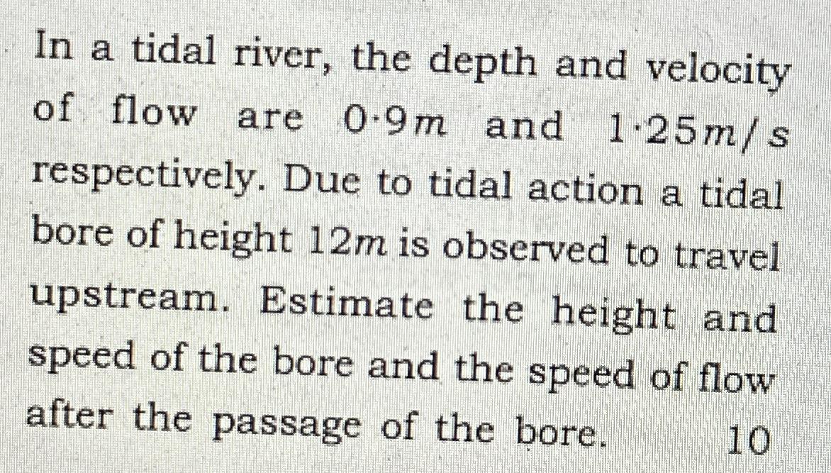 Solved In a tidal river, the depth and velocity of flow are | Chegg.com