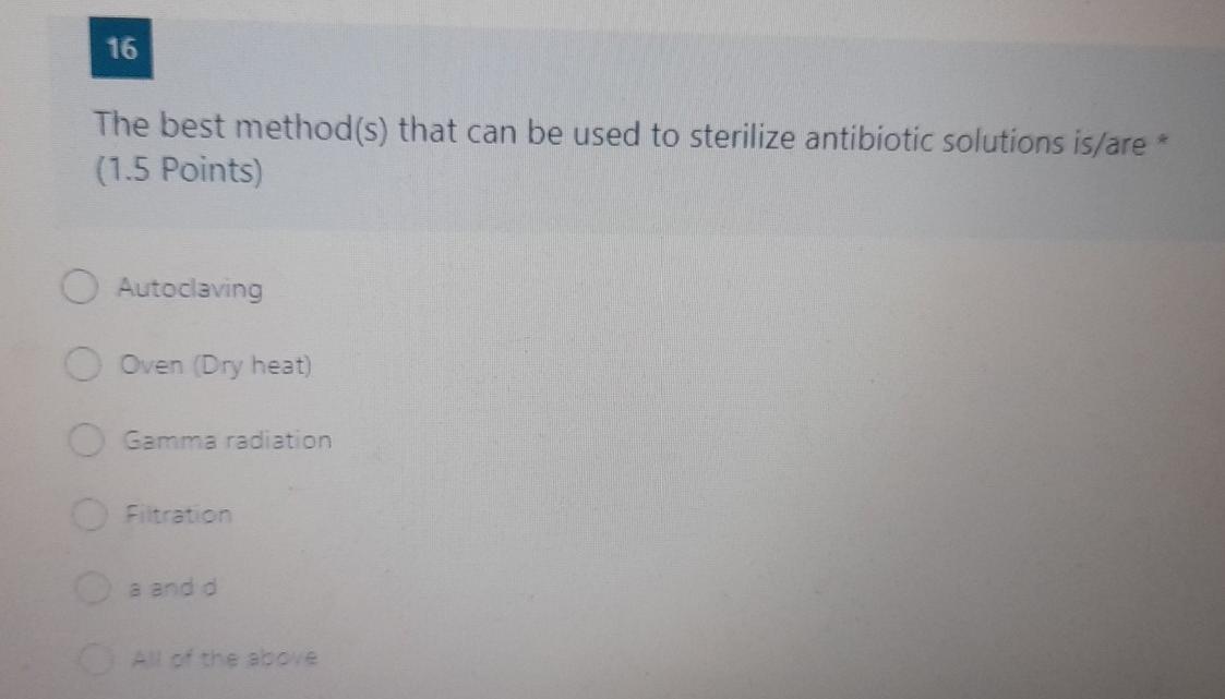 Solved 16 The best method(s) that can be used to sterilize