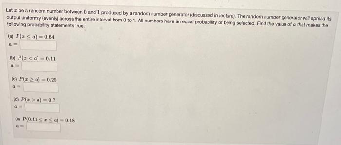 Solved Let x be a random number between 0 and 1 produced by | Chegg.com