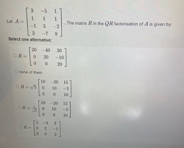 Solved 1 1 3 -5 1 1 Let A = -1 5 3 -7 Select one | Chegg.com