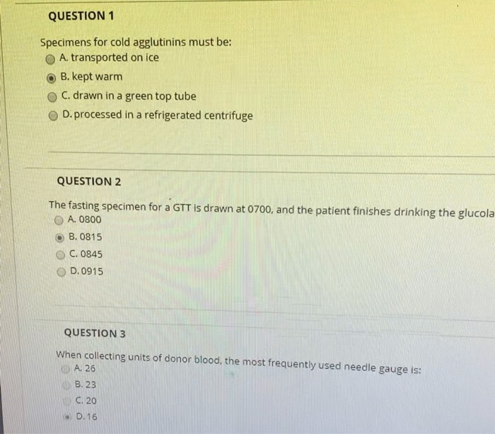 Solved QUESTION 1 Specimens for cold agglutinins must be A.