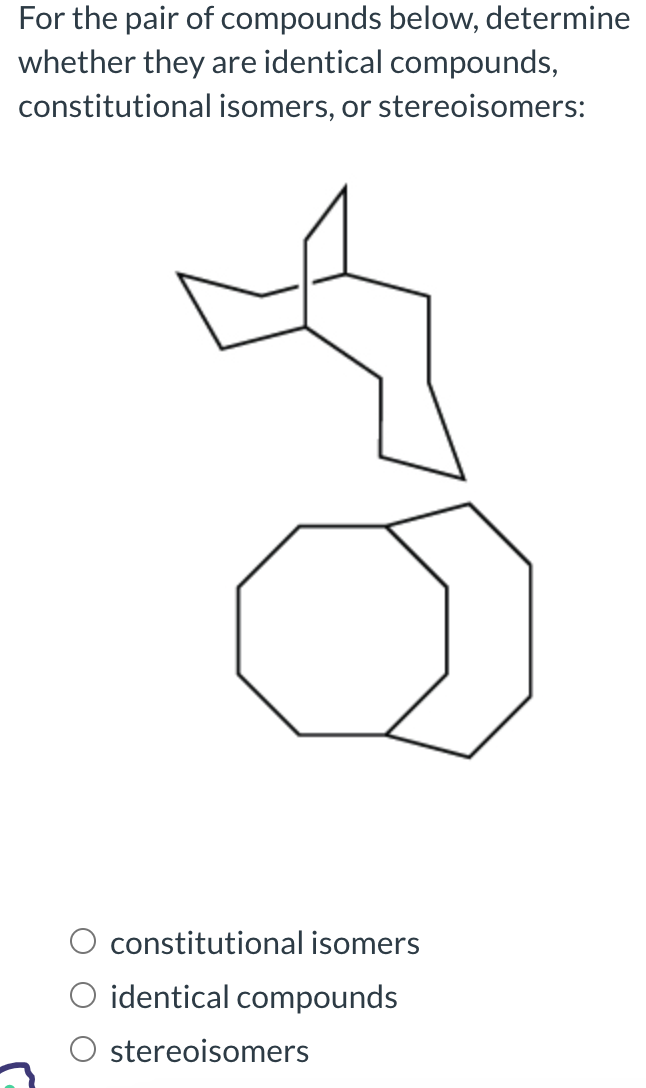 Solved For the pair of compounds below, determinewhether | Chegg.com