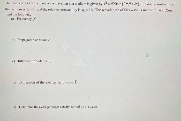 Solved The magnetic field of a plane wave traveling in a | Chegg.com