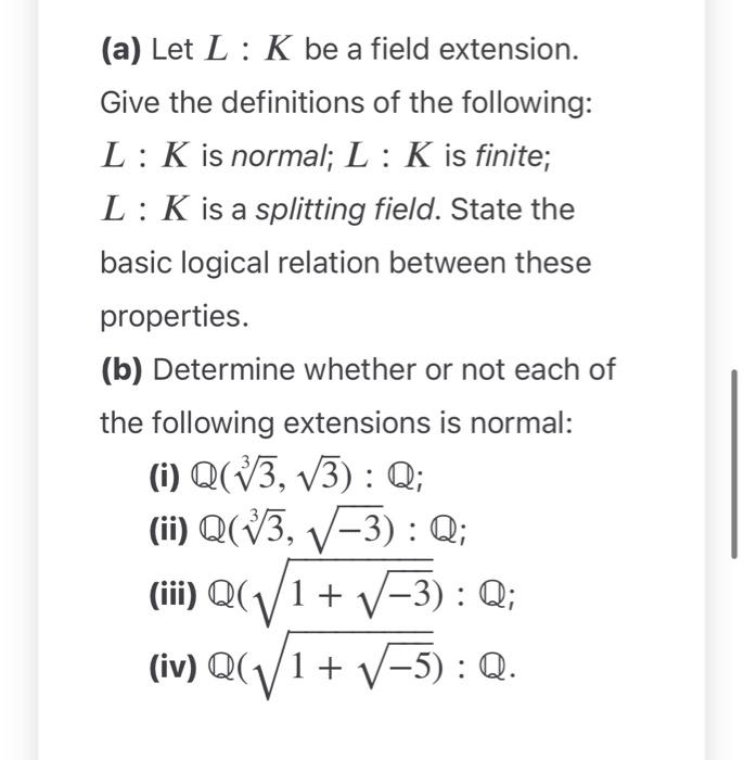 Solved (a) Let LK be a field extension. Give the