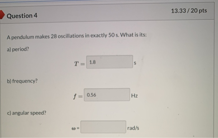 13 33 20 Pts Question 4 A Pendulum Makes 28 Chegg 