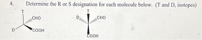 Solved 4. Determine the R or S designation for each molecule | Chegg.com