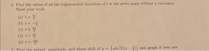 Solved 4. Find the values of all the trigonometric functions | Chegg.com