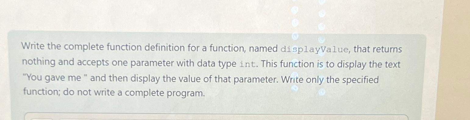 Solved Write the complete function definition for a | Chegg.com