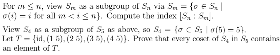 Solved For m≤n, ﻿view Sm ﻿as a subgroup of Sn ﻿via | Chegg.com