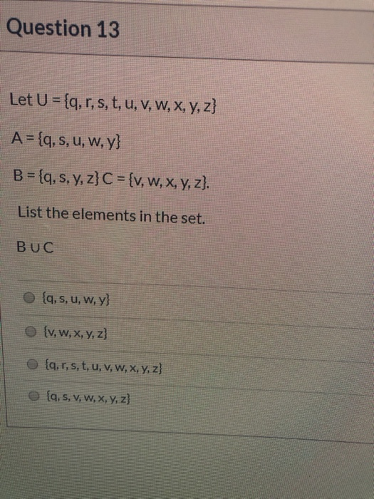 Solved Question 13 Let U Q R S T U V W X Y Z A Chegg Com