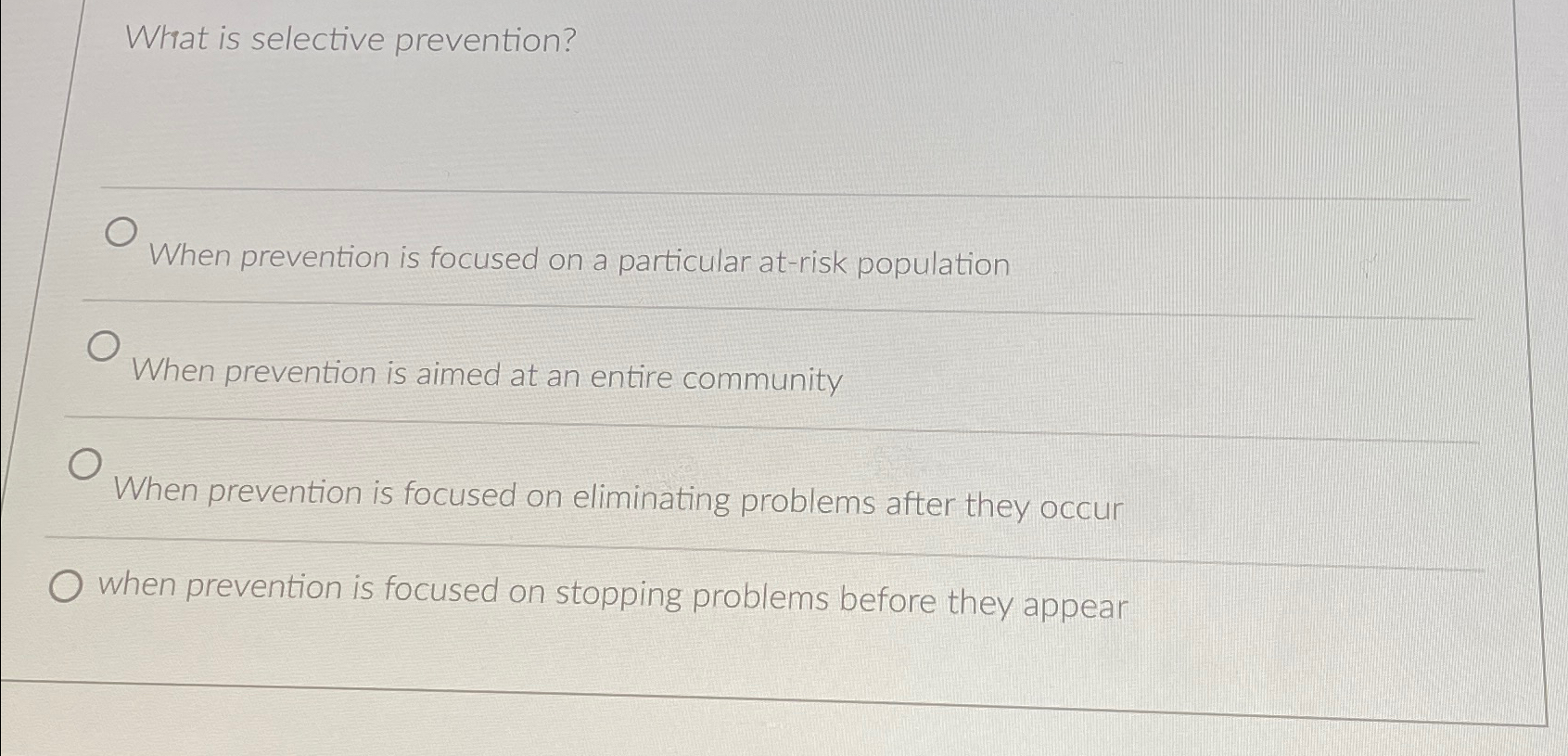 Solved What is selective prevention?When prevention is | Chegg.com