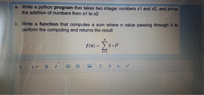 Solved a. Write a python program that takes two integer | Chegg.com