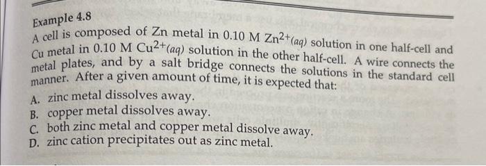 Solved Example 4.8 A cell is composed of Zn metal in | Chegg.com
