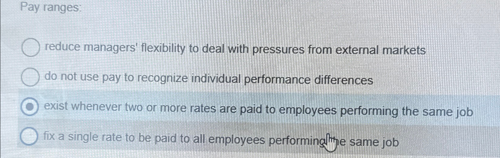 Solved Pay rangesreduce managers' flexibility to deal with