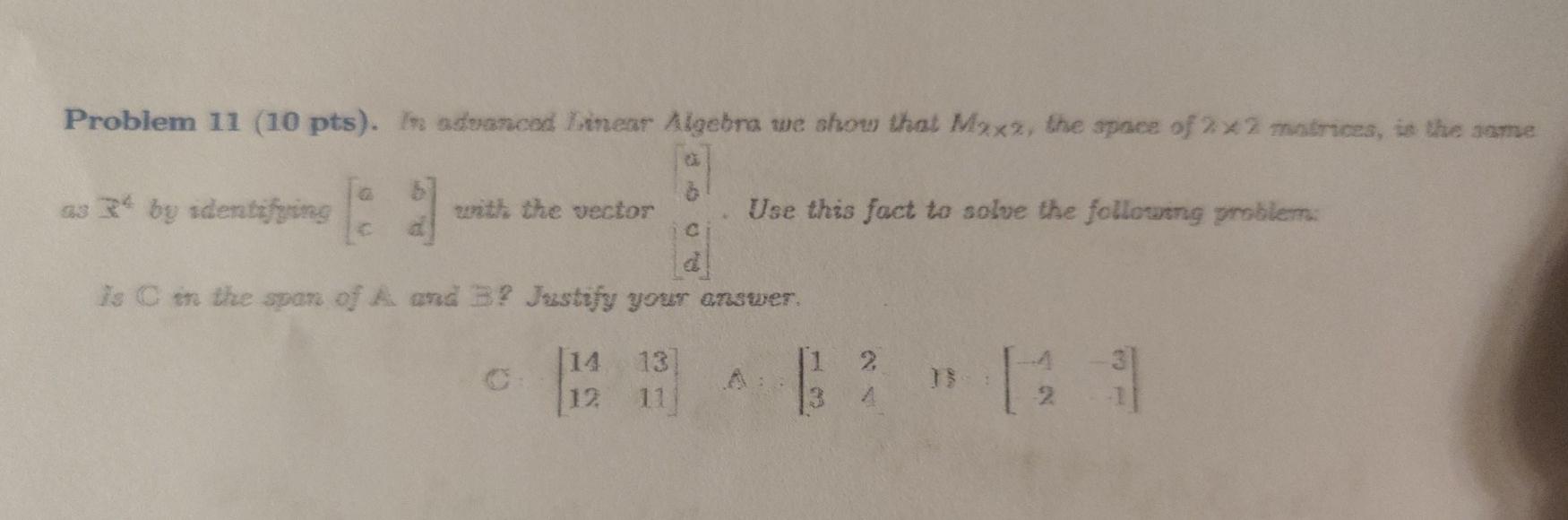 Solved Problem 11 (10 pts). In advanced Linear Algebra we | Chegg.com