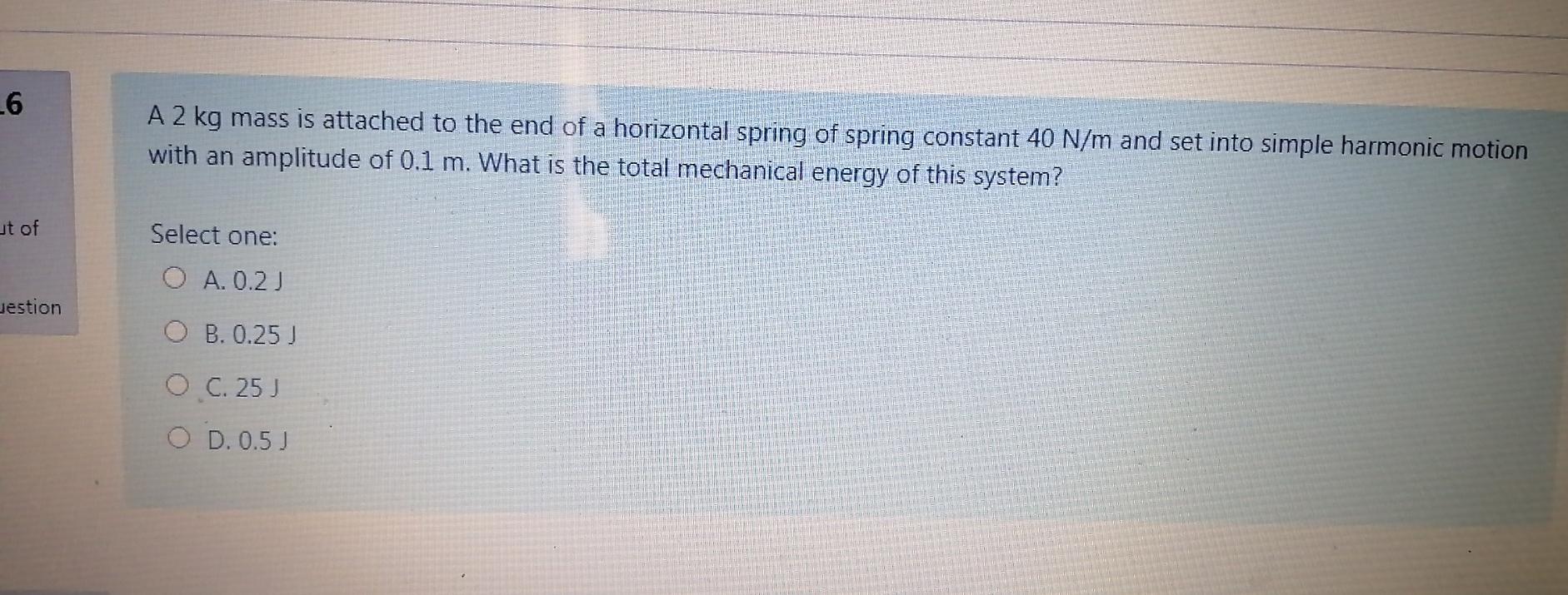 Solved L6 A 2 kg mass is attached to the end of a horizontal | Chegg.com