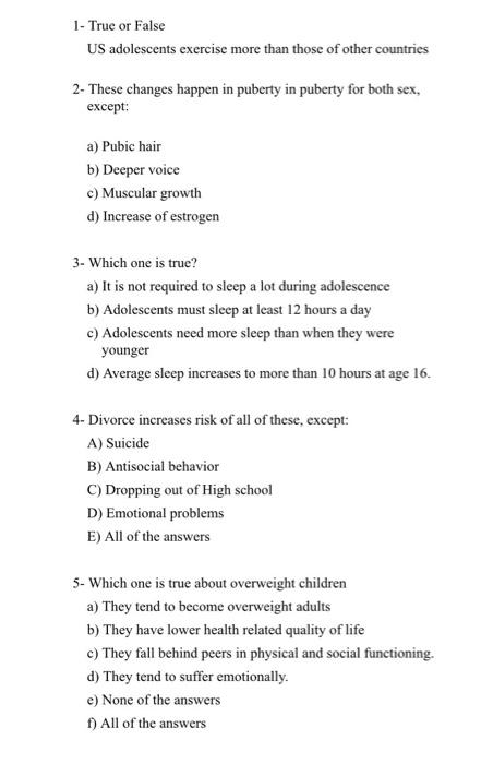 Solved 1 True Or False Us Adolescents Exercise More Than