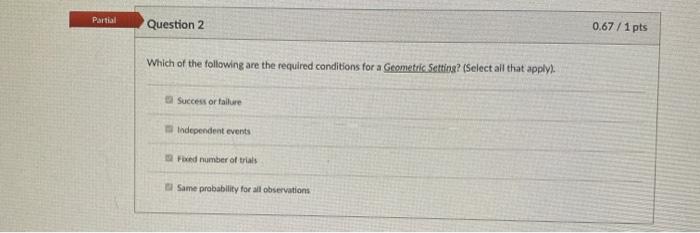 Solved Partial Question 2 0.67 / 1 pts Which of the | Chegg.com