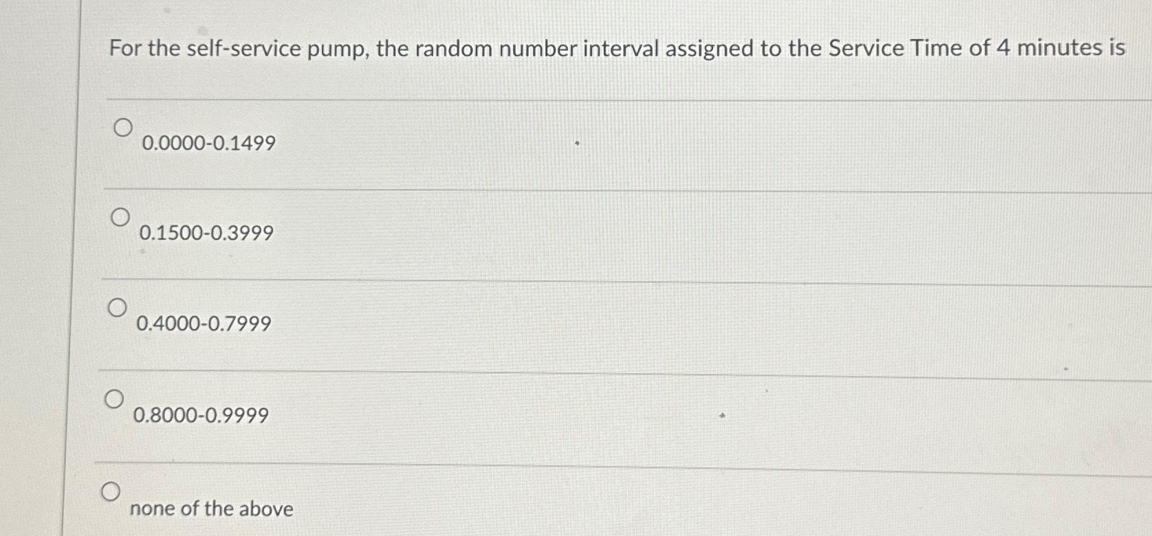 Solved For the self-service pump, the random number interval | Chegg.com