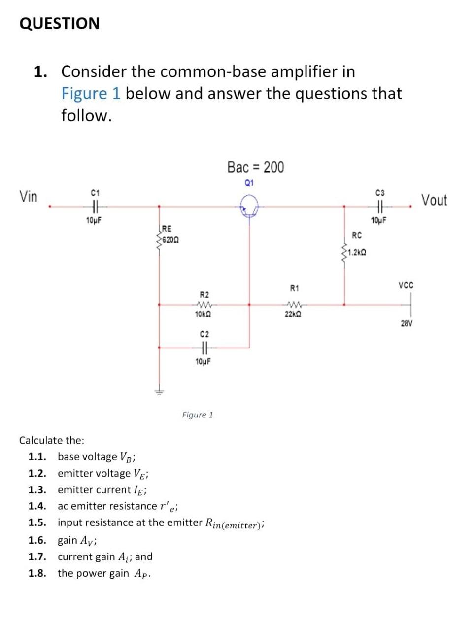 Solved 1. Consider the commonbase amplifier in Figure 1