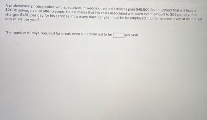 Solved A professional photographer who specializes in | Chegg.com