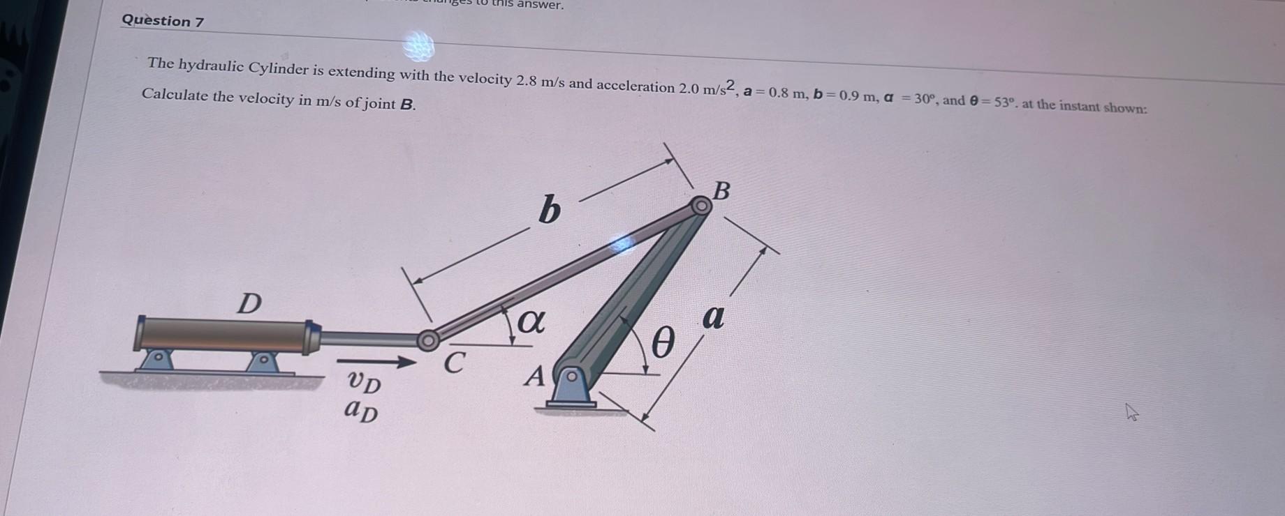 Solved The hydraulic Cylinder is extending with the velocity