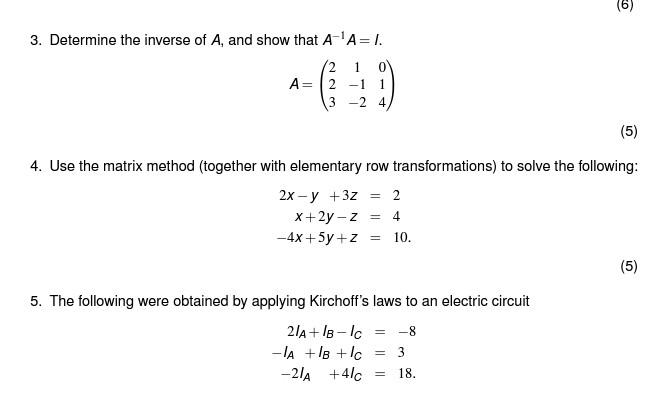 Solved 3. Determine The Inverse Of A, And Show That A-¹A = | Chegg.com