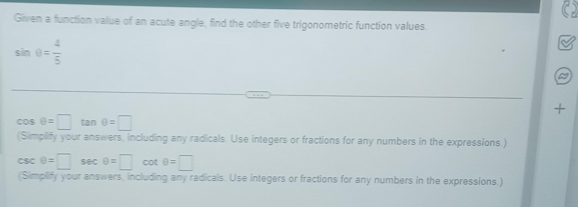 Solved Given a function value of an acute angle, find the | Chegg.com