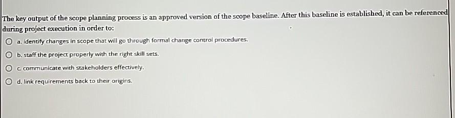 Solved The key output of the scope planning process is an | Chegg.com