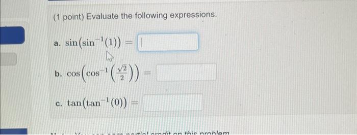 Solved (1 point) Evaluate the following expressions. a. | Chegg.com
